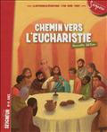 CHEMIN VERS L'EUCHARISTIE - LIVRET ENFANT (8-11 ANS) - N1