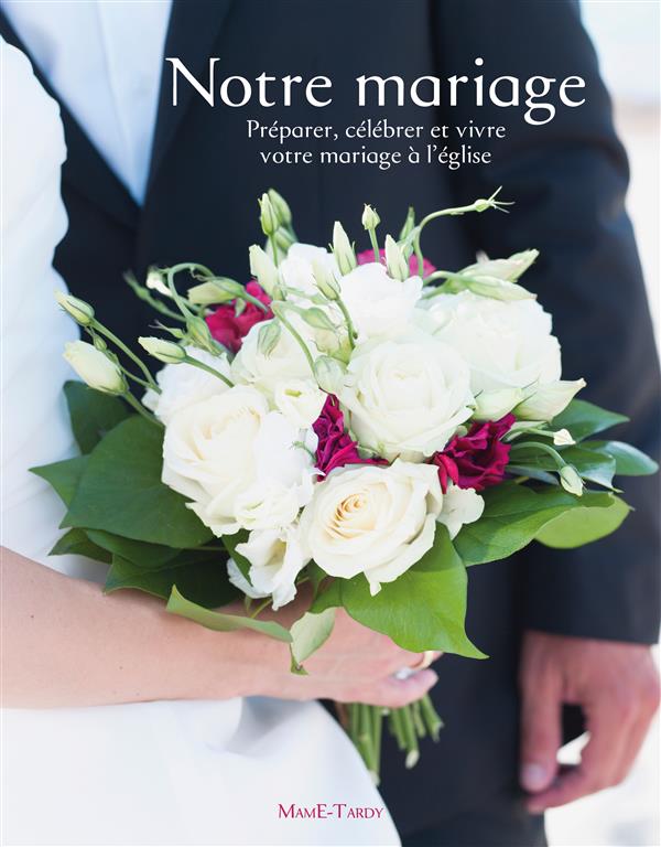 NOTRE MARIAGE