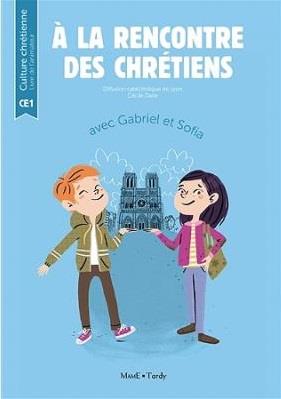 A LA RENCONTRE DES CHRETIENS LIVRE DU MAITRE CE1