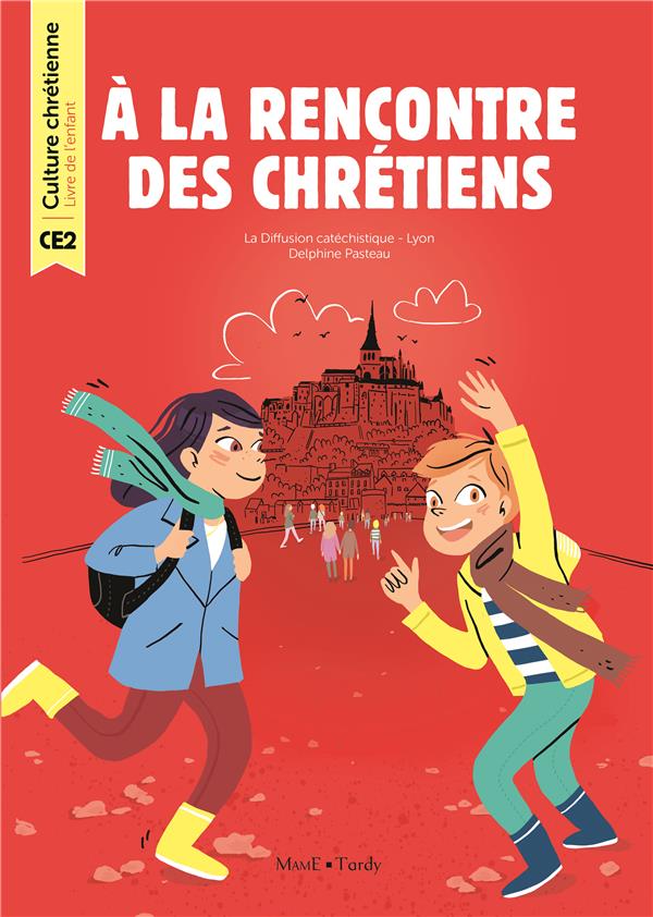 A LA RENCONTRE DES CHRETIENS LIVRE DE L'ENFANT CE2