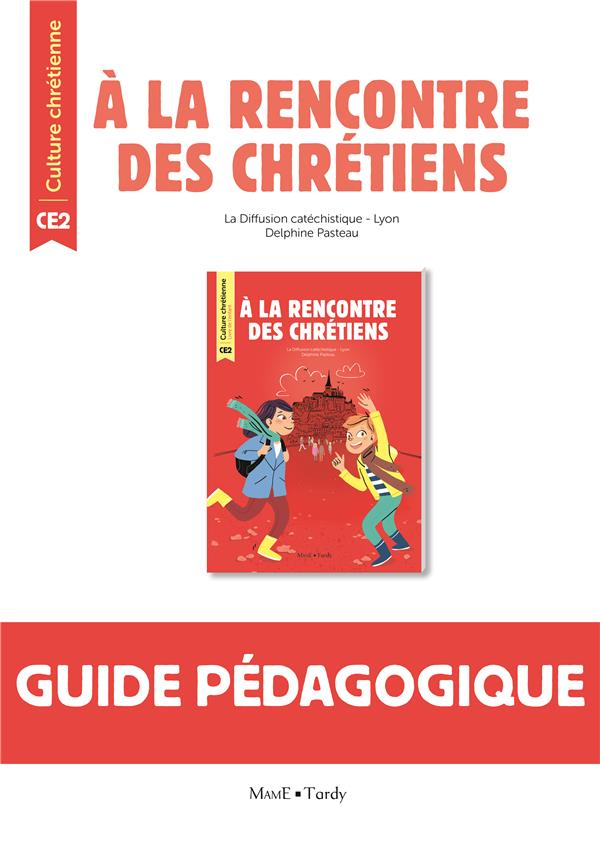 A LA RENCONTRE DES CHRETIENS LIVRE DU MAITRE CE2