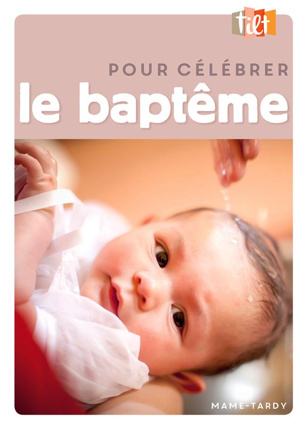 POUR CELEBRER LE BAPTEME NE