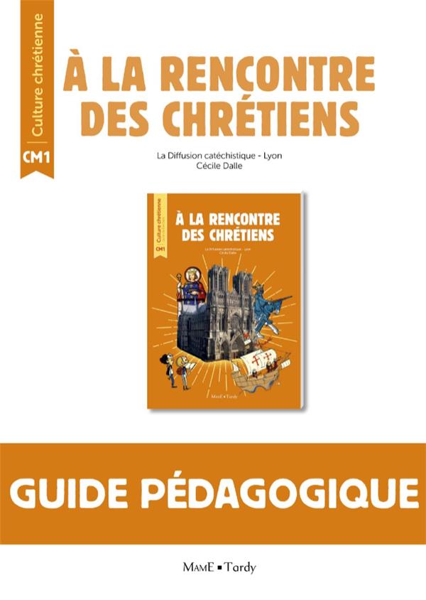 A LA RENCONTRE DES CHRETIENS LIVRE DU MAITRE CM1