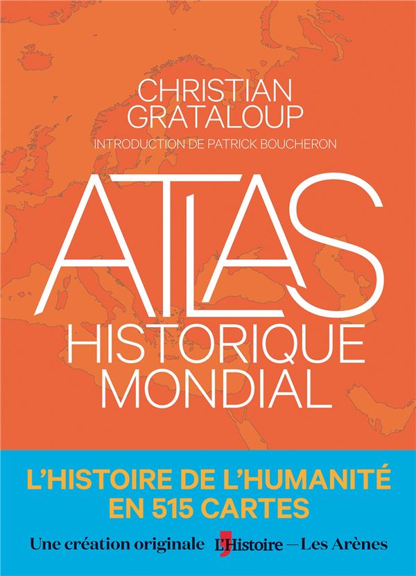 ATLAS HISTORIQUE MONDIAL