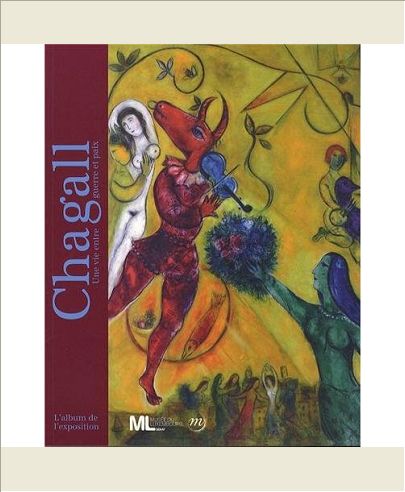 ALBUM CHAGALL UNE VIE ENTRE GUERRE ET PAIX
