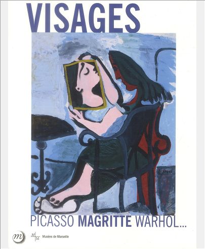VISAGES - PICASSO, MAGRITTE, WARHOL...