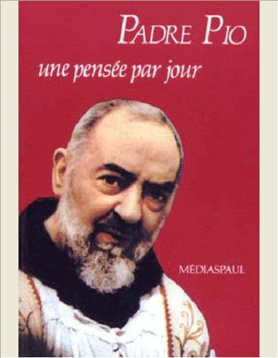PADRE PIO: UNE PENSEE PAR JOUR