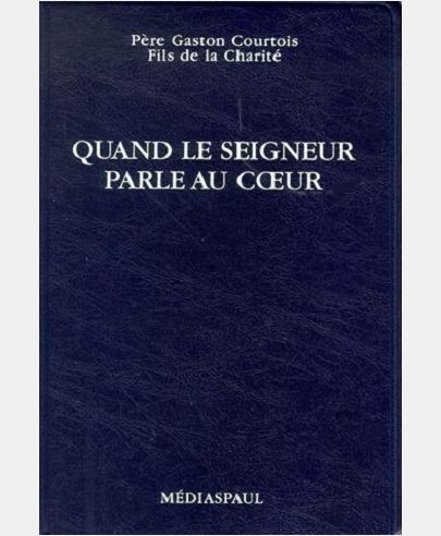 QUAND LE SEIGNEUR PARLE AU COEUR (FORMAT POCHE)