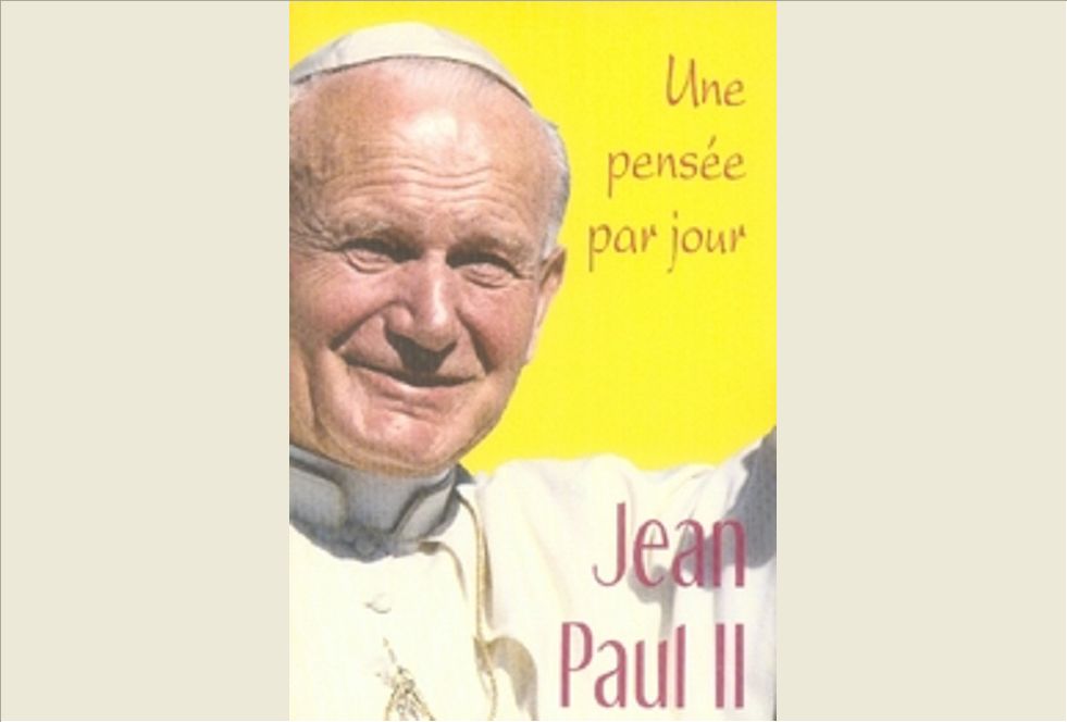 JEAN-PAUL II: UNE PENSEE PAR JOUR