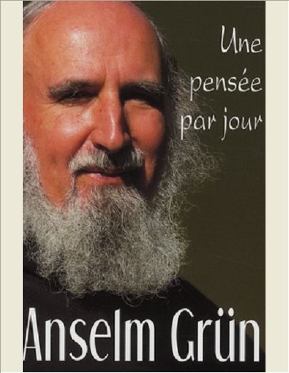 ANSELM GRUN : UNE PENSEE PAR JOUR