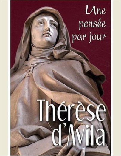 THERESE D'AVILA : UNE PENSEE PAR JOUR