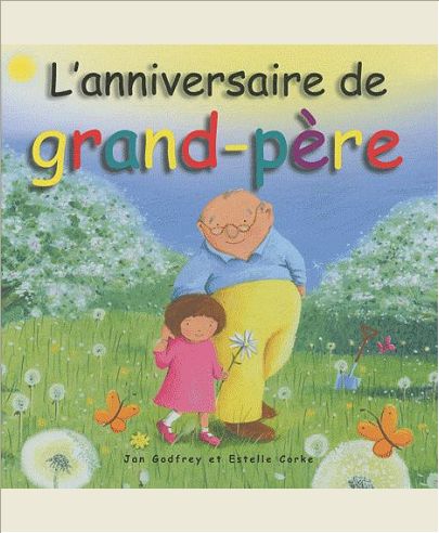 ANNIVERSAIRE DE GRAND-PERE (L')