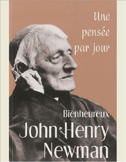 BIENHEUREUX JOHN HENRY NEWMAN : UNE PENSEE PAR JOUR