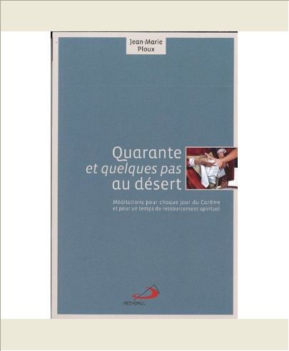 QUARANTE ET QUELQUES PAS AU DESERT