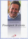 POURQUOI JE CROIS