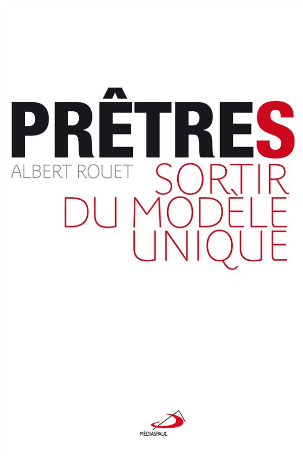PRETRES. SORTIR DU MODELE UNIQUE
