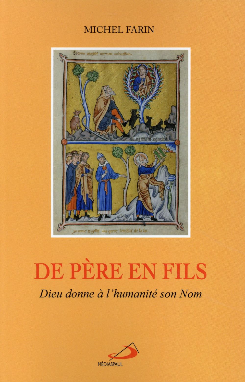 DE PERE EN FILS. DIEU DONNE A L'HUMANITE SON NOM