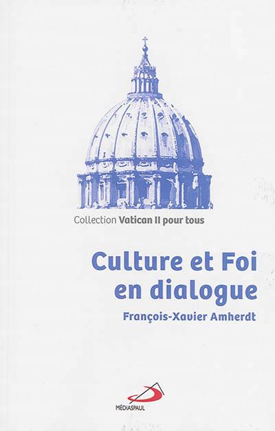 CULTURE ET FOI EN DIALOGUE