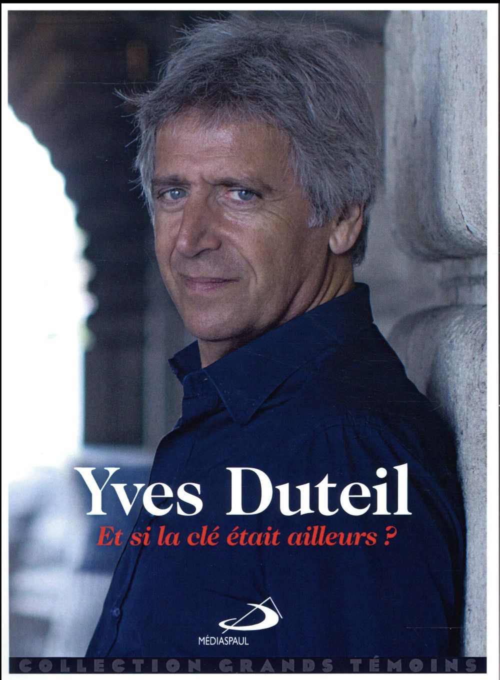 ET SI LA CLE ETAIT AILLEURS