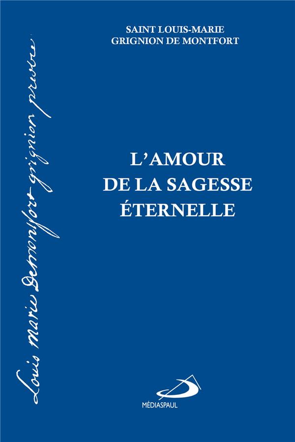 AMOUR DE LA SAGESSE ETERNELLE (L')