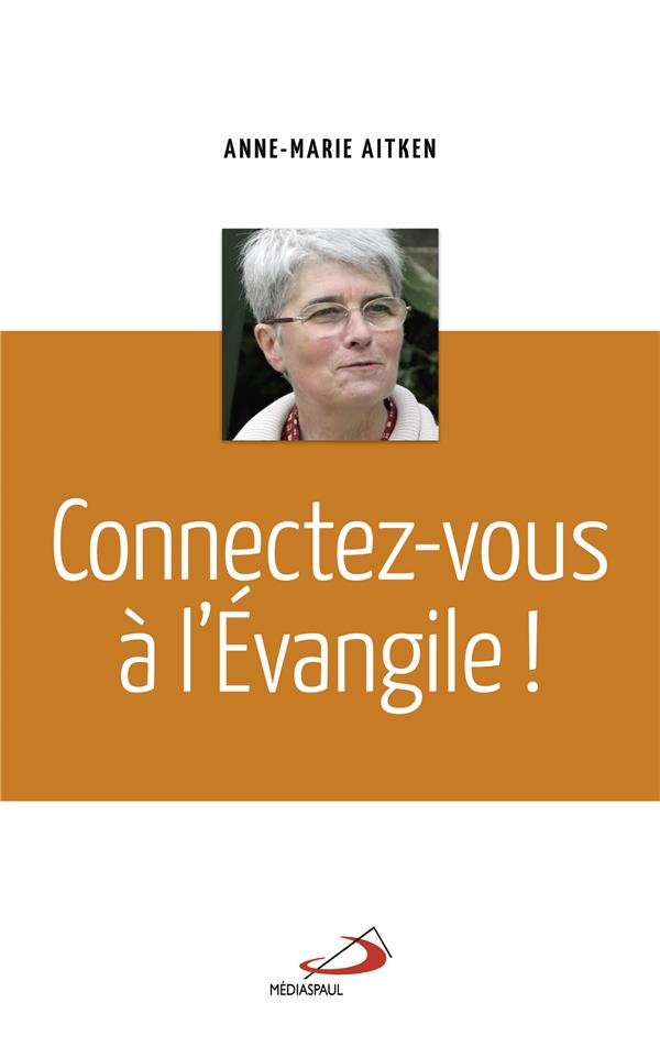 CONNECTEZ-VOUS A L'EVANGILE