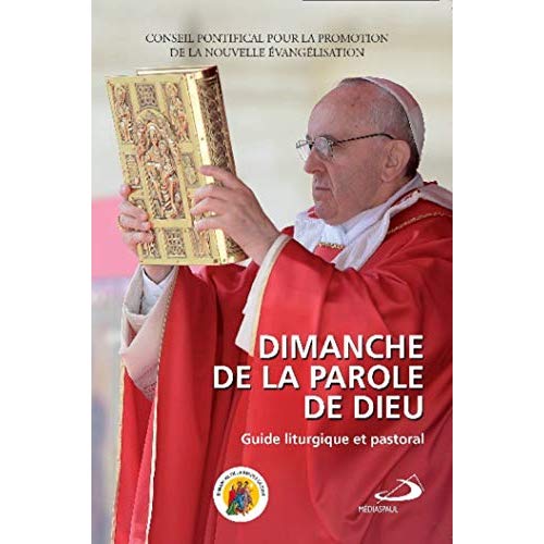 DIMANCHE DE LA PAROLE DE DIEU - GUIDE LITURGIQUE PASTORAL