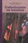 CATHOLICISME EN TENSIONS