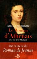 LE ROMAN D'ATHENAIS, UNE VIE AVEC MICHELET