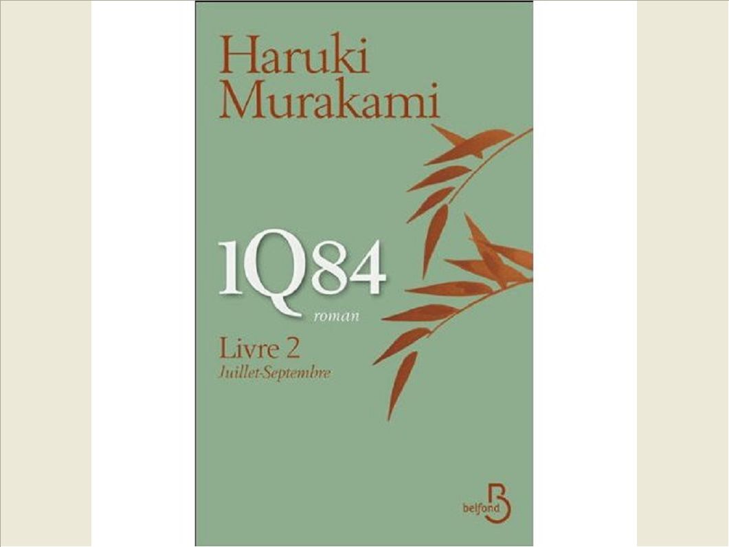1Q84, LIVRE 2, JUILLET - SEPTEMBRE