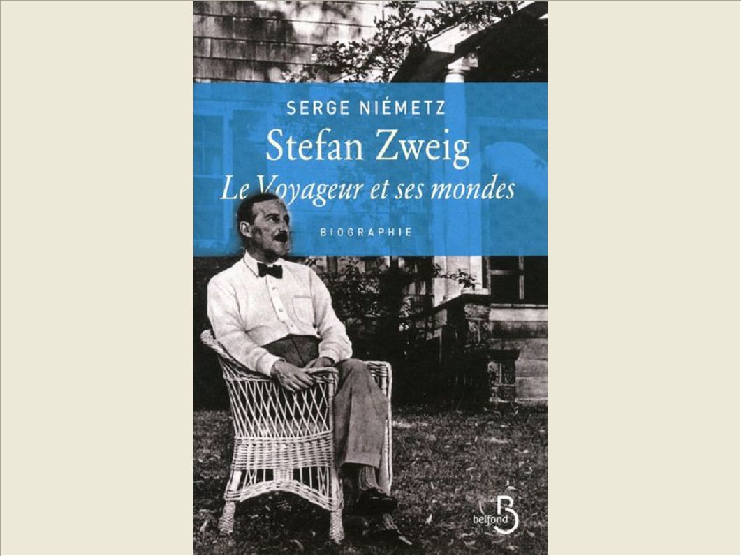 STEFAN ZWEIG, LE VOYAGEUR ET SES MONDES