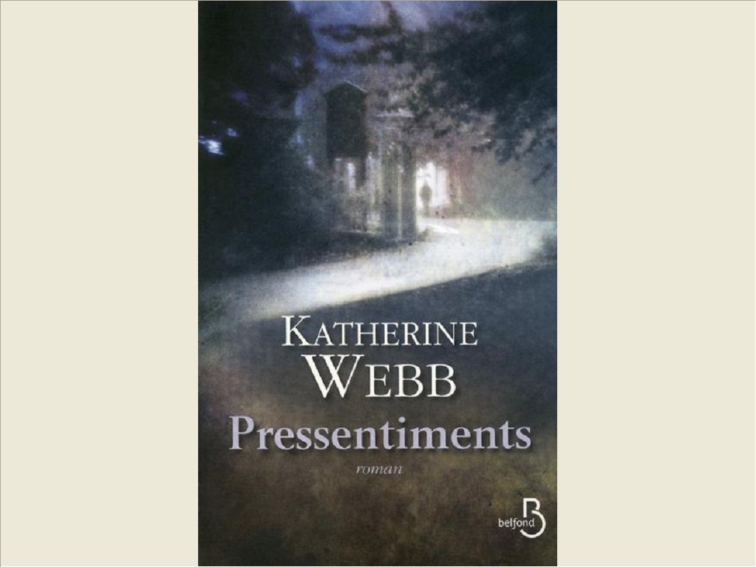 PRESSENTIMENTS