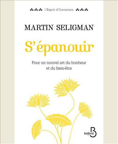 S'EPANOUIR POUR UN NOUVEL ART DU BONHEUR ET DU BIEN ETRE