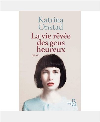 LA VIE REVEE DES GENS HEUREUX