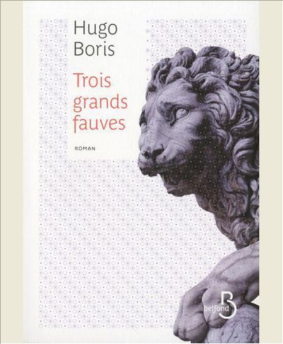 TROIS GRANDS FAUVES