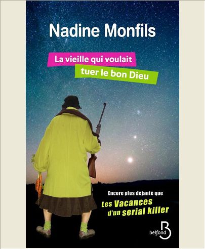 LA VIEILLE QUI VOULAIT TUER LE BON DIEU