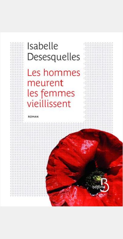 LES HOMMES MEURENT, LES FEMMES VIEILLISSENT