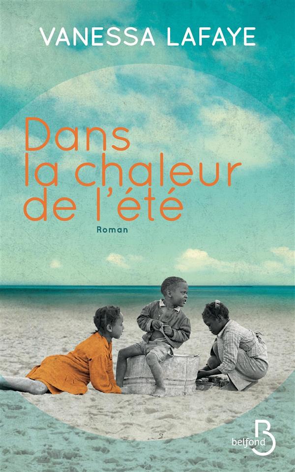 DANS LA CHALEUR DE L'ETE