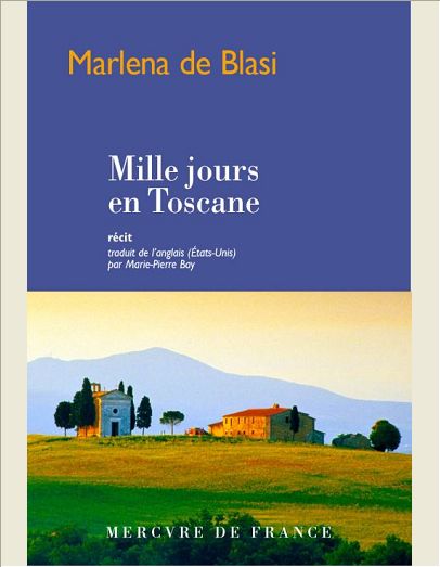 MILLE JOURS EN TOSCANE