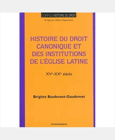 HISTOIRE DU DROIT CANONIQUE