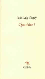 QUE FAIRE ?