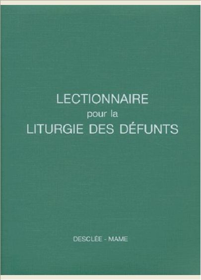 LECTIONNAIRE POUR LA LITURGIE DES DEFUNTS
