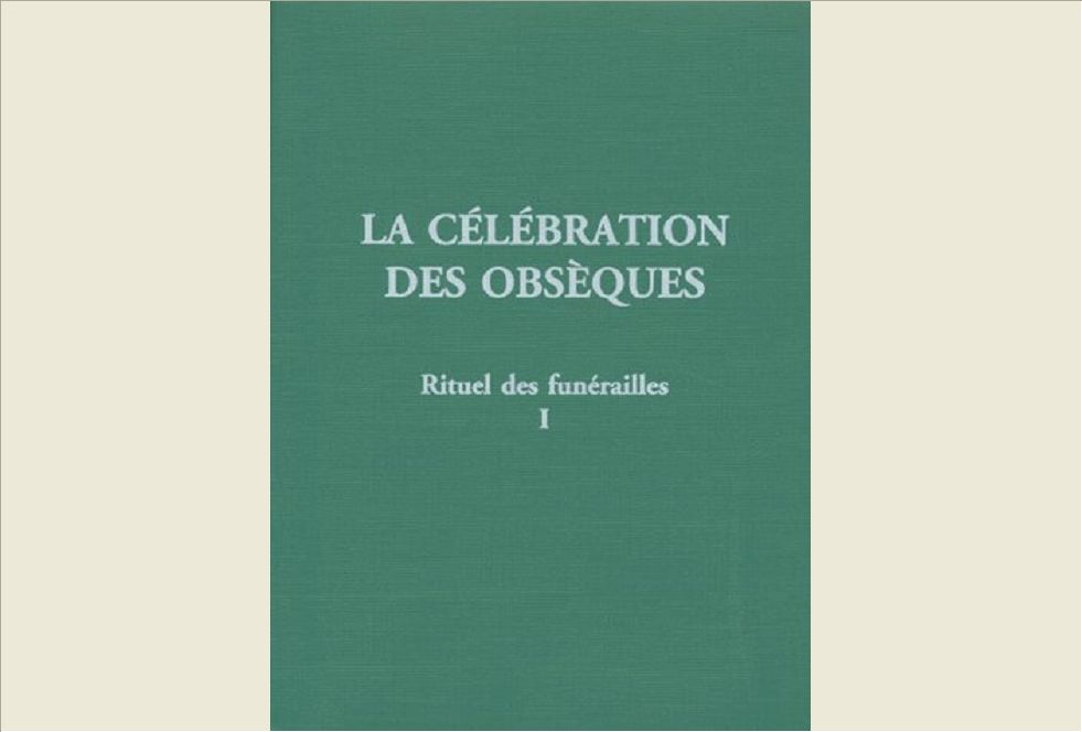 RITUEL DES FUNERAILLES CELEBRATION OBSEQUES T1