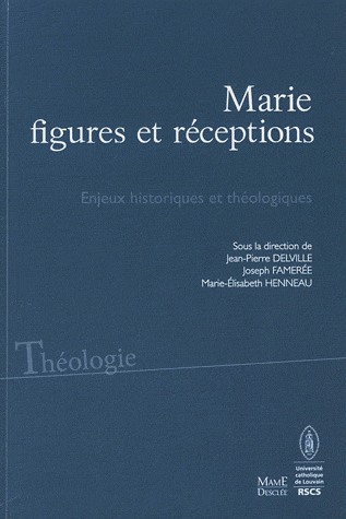 MARIE, FIGURES ET RECEPTIONS