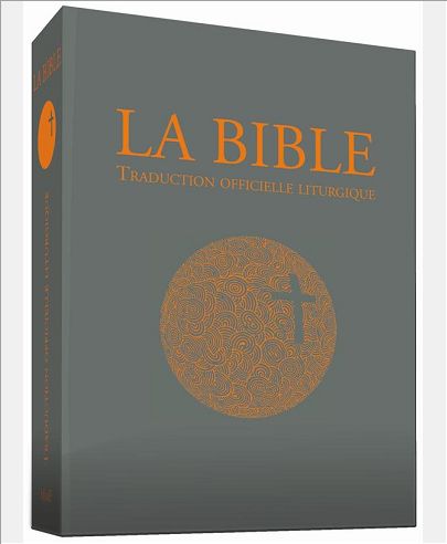 LA BIBLE - TRADUCTION OFFICIELLE LITURGIQUE - PF