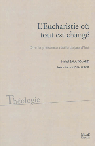 L'EUCHARISTIE OU TOUT EST CHANGE