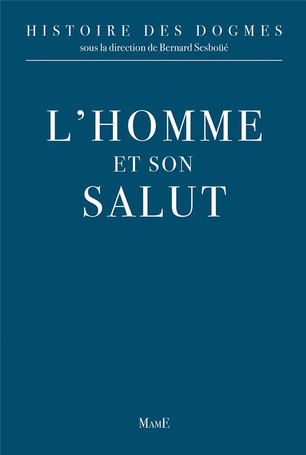 L'HOMME ET SON SALUT
