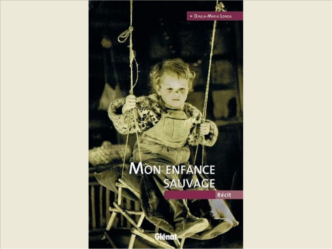 MON ENFANCE SAUVAGE