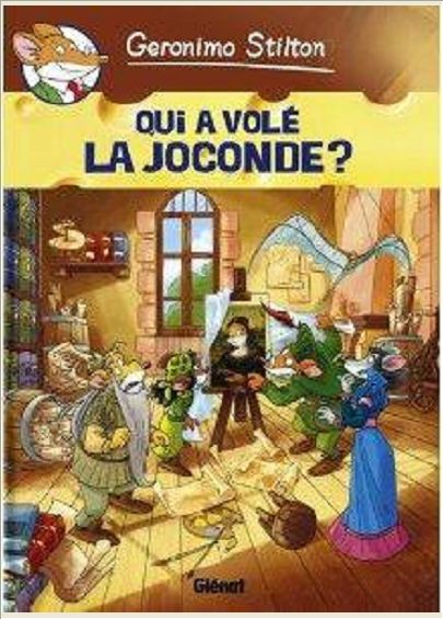 GERONIMO STILTON - TOME 07 - QUI A VOLE LA JOCONDE ?