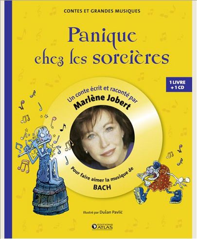 PANIQUE CHEZ LES SORCIERES - POUR DECOUVRIR LA MUSIQUE DE BACH