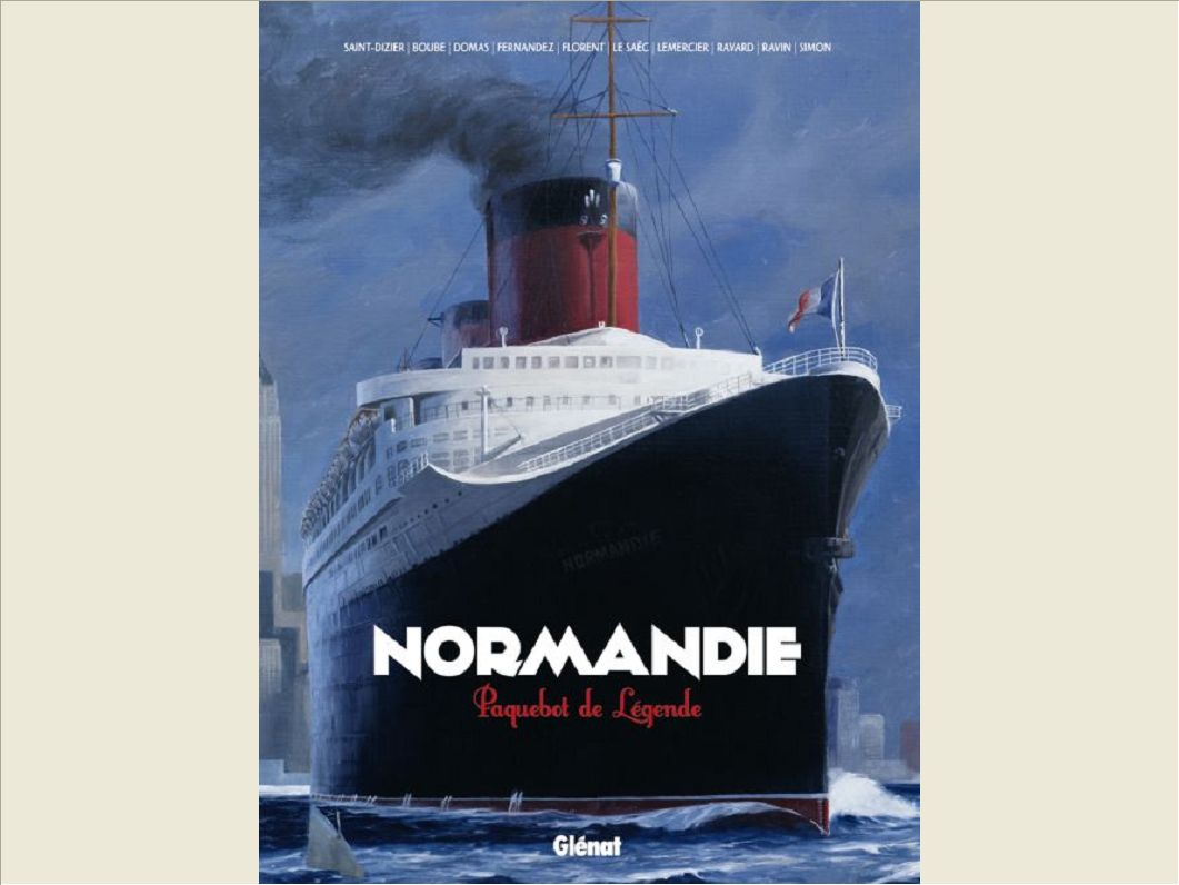 NORMANDIE, PAQUEBOT DE LEGENDE
